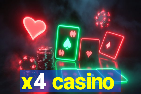 x4 casino